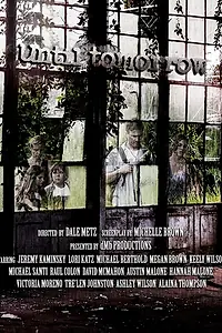 Постер к фильму «Until Tomorrow (2014)»
