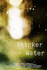 Постер к фильму «Thicker Than Water (2018)»