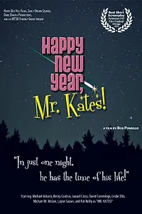 Главный постер фильма «Happy New Year, Mr. Kates (2014)»