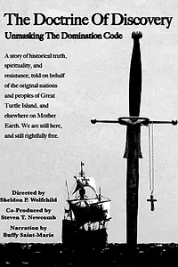 Главный постер фильма «The Doctrine of Discovery: Unmasking the Domination Code (2014)»