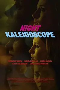Постер к фильму «Ночной калейдоскоп (2017)»