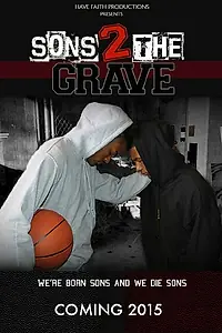 Главный постер фильма «Sons 2 the Grave (2022)»