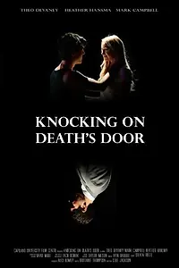 Постер к фильму «Knocking on Death's Door (2014)»