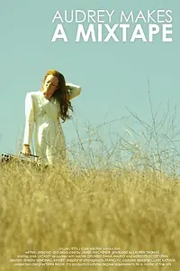 Постер к фильму «Audrey Makes a Mixtape (2014)»