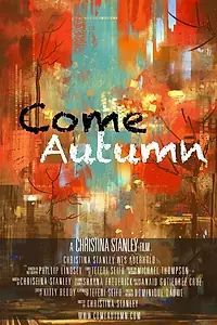 Постер к фильму «Come Autumn (2017)»