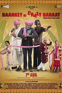 Постер к фильму «Baankey Ki Crazy Baraat (2015)»