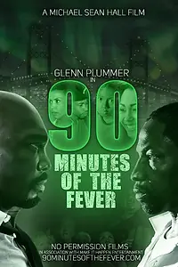 Постер к фильму «90 Minutes of the Fever (2016)»