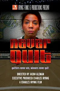 Постер к фильму «Never Quit (2015)»