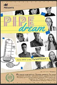 Постер к фильму «Pipe Dream (2015)»