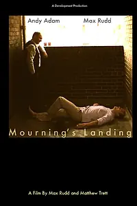 Главный постер фильма «Mourning's Landing (2015)»