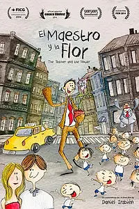 Постер к мультфильму «El Maestro y la Flor (2014)»