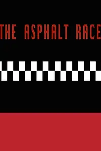 Постер к фильму «The Asphalt Race (2014)»