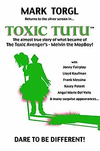 Постер к фильму «Toxic Tutu (2017)»