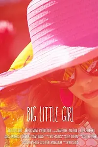 Постер к фильму «Big Little Girl (2014)»
