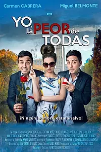 Постер к фильму «Yo, la peor de todas (2014)»