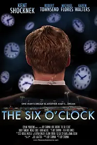 Постер к фильму «The Six O'Clock (2014)»