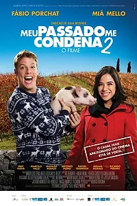 Постер к фильму «Meu Passado Me Condena 2: O Filme (2015)»