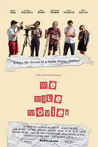 Постер к фильму «We Make Movies (2016)»