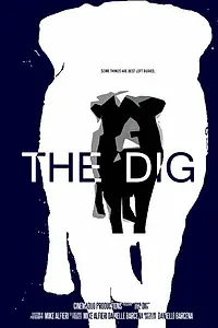Постер к фильму «The Dig (2015)»