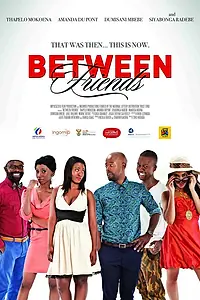 Постер к фильму «Between Friends: Ithala (2014)»
