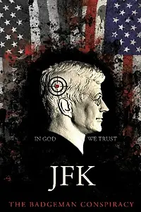 Главный постер фильма «JFK.The Badge Man Conspiracy (2015)»