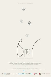 Постер к фильму «Bitch (2017)»