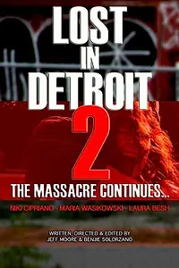 Постер к фильму «Lost in Detroit 2 (2014)»