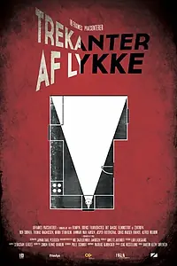 Постер к фильму «Trekanter af lykke (2014)»