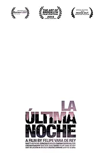 Главный постер фильма «La última noche (2014)»