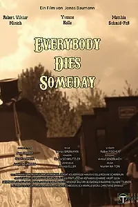 Постер к фильму «Everybody Dies Someday (2014)»