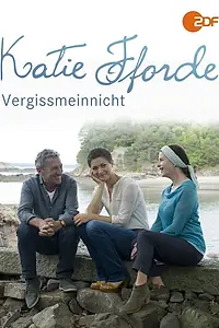 Главный постер фильма «Katie Fforde: Vergissmeinnicht (2015)»