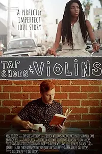 Главный постер фильма «Tap Shoes & Violins (2015)»