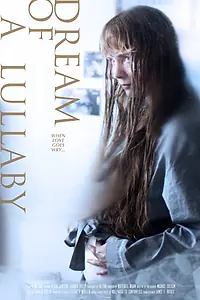 Главный постер фильма «Dream of a Lullaby (2014)»