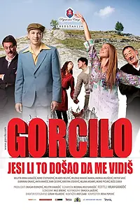 Постер к фильму «Gorcilo - Jesi li to dosao da me vidis (2015)»