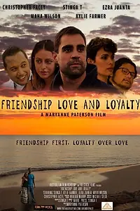 Главный постер фильма «Friendship Love and Loyalty (2016)»
