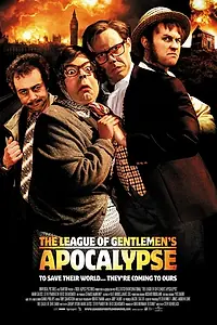 Постер к фильму «Лига джентльменов: Апокалипсис (2005)»