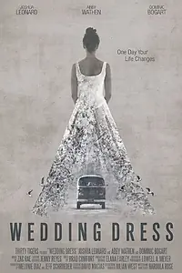 Постер к фильму «Wedding Dress (2015)»
