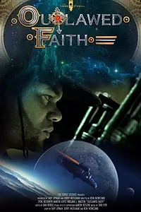 Главный постер фильма «Outlawed Faith (2016)»