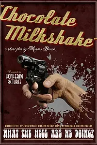Постер к фильму «Chocolate Milkshake (2014)»