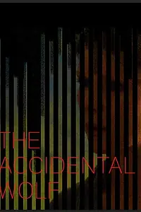 Постер к сериалу «The Accidental Wolf (2017)»