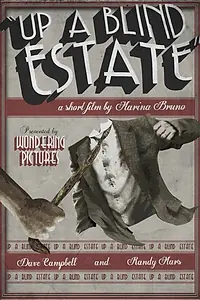Постер к фильму «Up a Blind Estate (2014)»