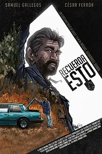 Главный постер фильма «Recuerda Esto (2014)»