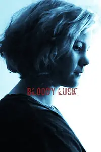 Постер к фильму «Bloody Luck (2015)»