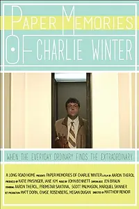 Главный постер фильма «Paper Memories of Charlie Winter (2015)»