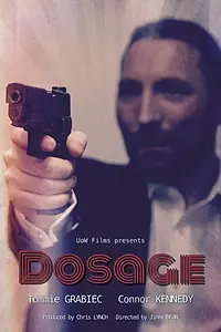 Постер к фильму «Dosage (2014)»