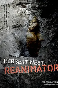 Постер к фильму «Герберт Уэст: Реаниматор»