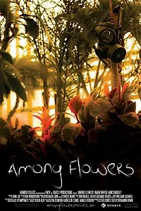 Постер к фильму «Among Flowers (2014)»