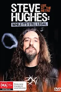 Постер к фильму «Steve Hughes: While It's Still Legal (2012)»