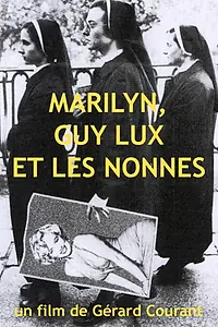 Главный постер фильма «Marilyn, Guy Lux et les nonnes (1976)»