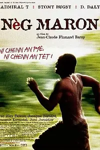 Постер к фильму «Nèg maron (2005)»